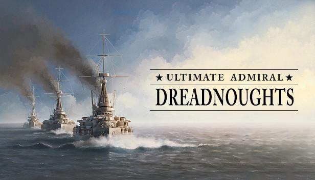 Ultimate Admiral Dreadnoughts 1