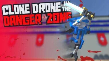 Clone Drone in the Danger Zone 1