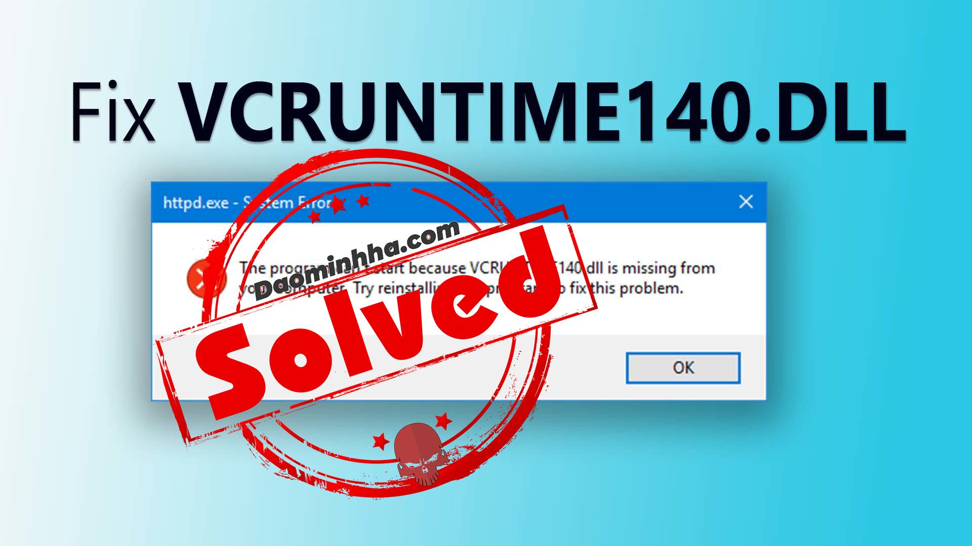 Khắc phục lỗi thiếu file VCRUNTIME140.DLL trong Windows