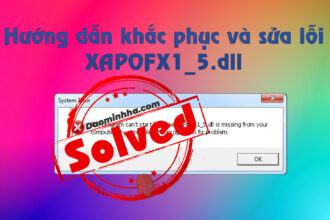 Hướng dẫn khắc phục và sửa lỗi XAPOFX1_5.dll 11