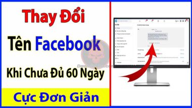 Cách đổi tên Facebook khi chưa đủ 60 ngày nhanh nhất 18