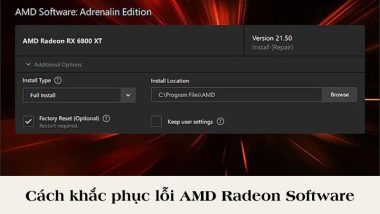 Hướng dẫn cách khắc phục lỗi AMD Radeon Software chi tiết 4