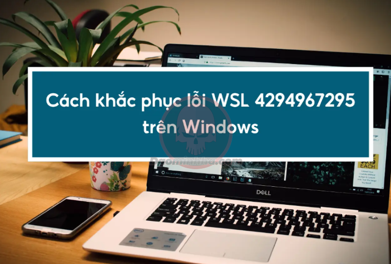 lỗi WSL 4294967295 trên Windows daominhha.net